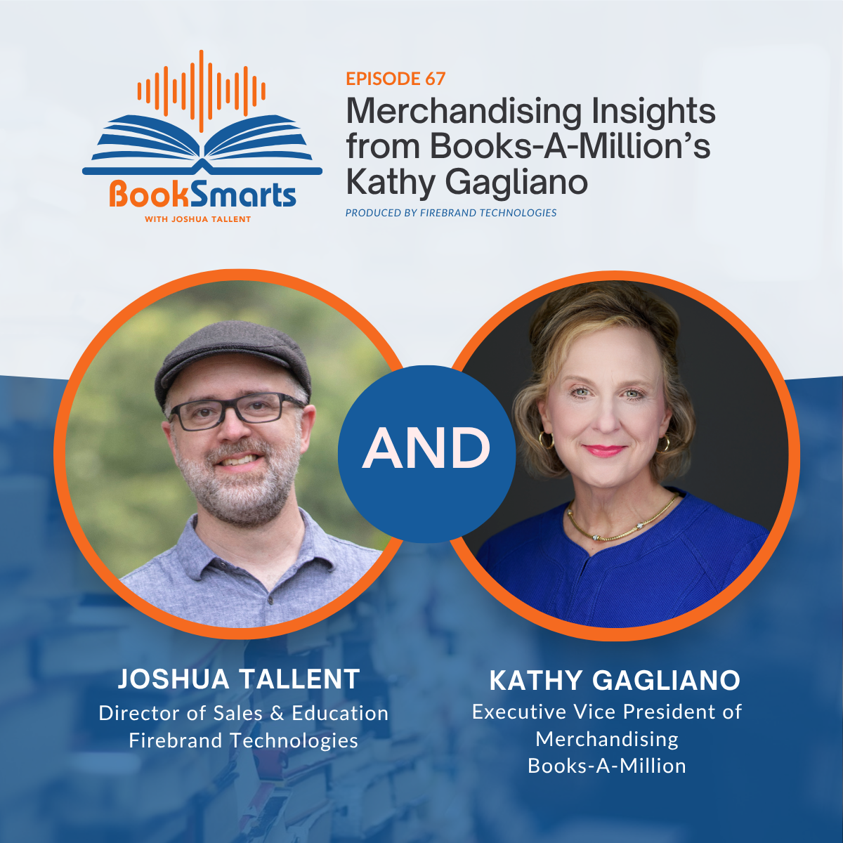Episode 67: Merchandising Insights from Books-A-Million’s Kathy Gagliano