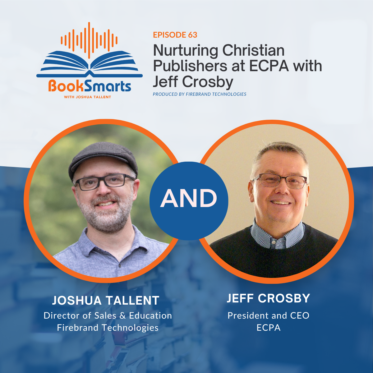 Episode 63: Nurturing Christian Publishers at ECPA with Jeff Crosby