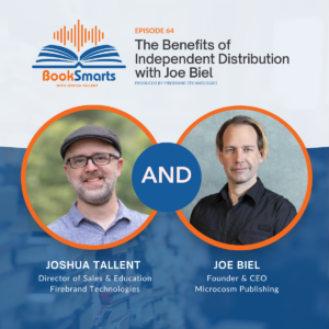 Episode 64: The Benefits of Independent Distribution with Joe Biel